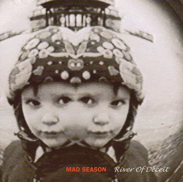 Escucha y descarga River of Deceit de Mad Season